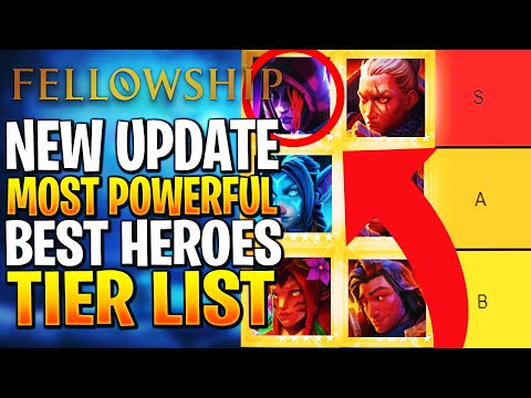 Fellowship Hero Tier List! What Are The Best Heroes RIGHT NOW?