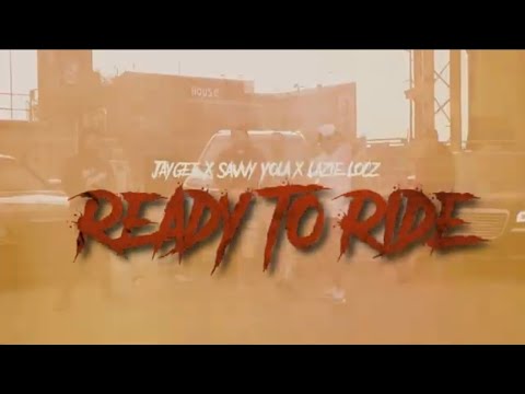 Ready To Ride : Jay Gee feat. Savvy Yola & Lazie Locz