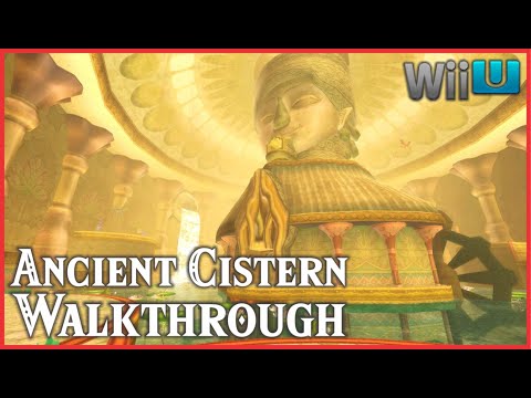 THE LEGEND OF ZELDA: Skyward Sword ANCIENT CISTERN Walkthrough [ Wii U ]