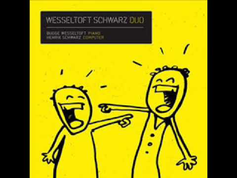 Wesseltoft & Schwarz ‎– Duo (Full album)