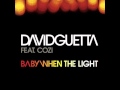 David guetta Baby when the light 