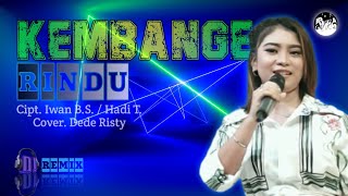Download lagu Dede Risty - KEMBANGE RINDU | DJ TARLING Slow Remix mp3