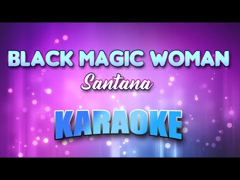 Santana - Black Magic Woman (Karaoke & Lyrics)