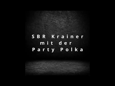 Party Polka - SBR Krainer