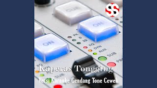Download lagu Kaperas Tongging (Versi Karaoke Gendang Tone Cewek) mp3 Download lagu Kaperas Tongging (Versi Karaoke Gendang Tone Cewek) mp3