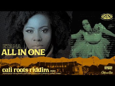 Etana - All In One | Cali Roots Riddim 2020 (Produced by Collie Buddz)