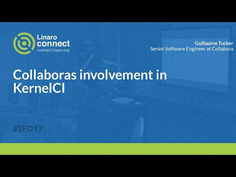 Collaboras involvement in KernelCI - SFO17-407