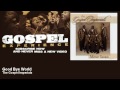 The Gospel Imperials - Good Bye World - Gospel The Gospel Imperials - Good Bye World - Gospel