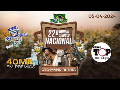 22º RODEIO CRIOULO NACIONAL CTG MANDIRITUBA - MANDIRITUBA - PR