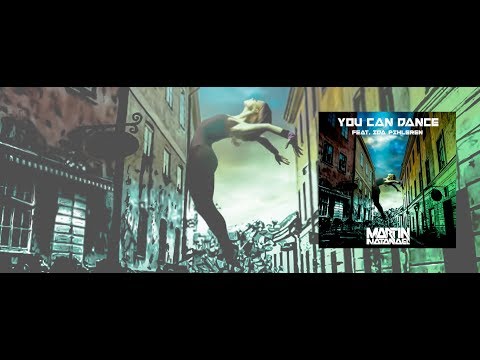 Martin Natanael - You Can Dance (feat. Ida Pihlgren) (Official Music Video)