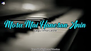 Download lagu Mosu Mai Hanesan Anin | Karaoke Lagu Timor Leste Keyboard Version | Nada Rendah mp3 Download lagu Mosu Mai Hanesan Anin | Karaoke Lagu Timor Leste Keyboard Version | Nada Rendah mp3