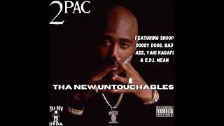 2Pac, Snoop Doggy Dogg, Bad Azz, Yaki Kadafi &amp; E.D.I. Mean - Tha New Untouchables [Unreleased HQ]