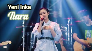 Download lagu Yeni Inka - Tiara - Jika Kau Bertemu Aku Begini mp3