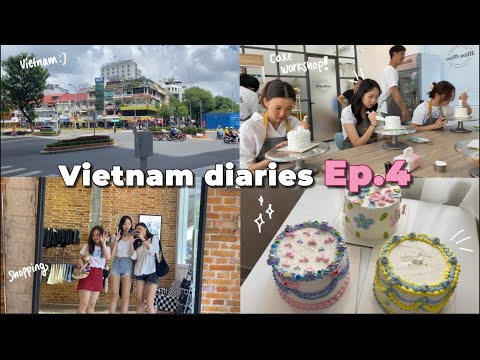 Diários do Vietnã Ep.4 | Oficina de bolo, compras, mercado local