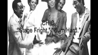 Chic -  Stage Fright / Burn Hard.(A Chic Organisation song.)