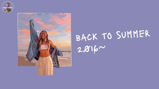Back to summer 2016 ~ 2016 throwback songs to play on a summer road trip