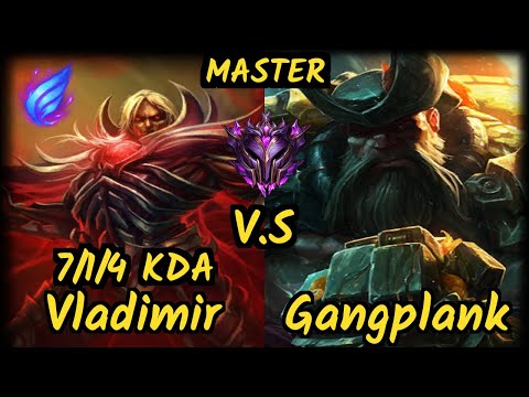 K1CK Truklax (VLADIMIR) vs GANGPLANK - 7/1/4 KDA TOP GAMEPLAY - EUW Ranked MASTER