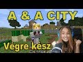 A & A City - VÉGRE KÉSZ!!! A & A City - VÉGRE KÉSZ!!!
