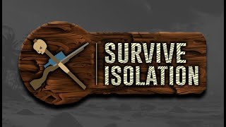 Survive Isolation - Gameplay / (PC)