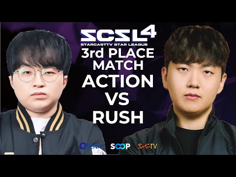 [ENG] SCSL S4 3rd place Match (Action vs Rush) - StarCastTV English