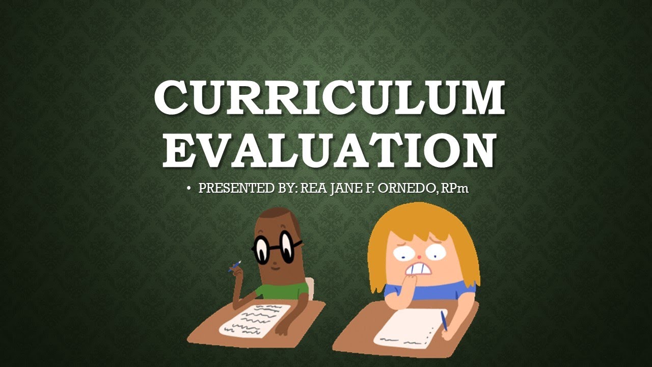 LESSON 11- CURRICULUM EVALUATION