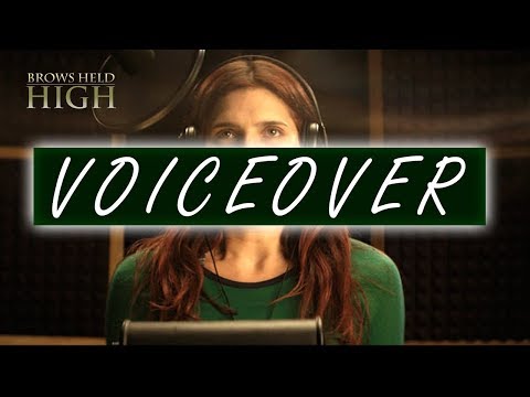 The Weird, Wonderful Voiceover - Brows Held High