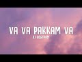 Vaa Vaa Pakkam Vaa Lyrics Dj Gowtha Remix