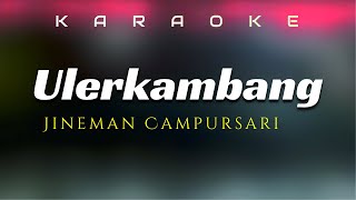 Download lagu Karaoke Ulerkambang//Campursari mp3 Download lagu Karaoke Ulerkambang//Campursari mp3