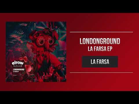 LONDONGROUND "La Farsa"