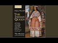 The Indian Queen, Z. 630, Act III: I Attempt from Love’s Sickness to Fly in Vain / Third Act...