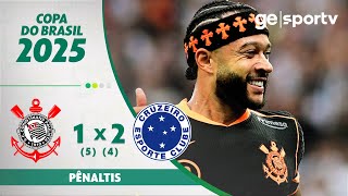 CORINTHIANS 1 (5) X (4) 2 CRUZEIRO | PÊNALTIS | SEMIFINAL COPA DO BRASIL 2025 | ge.globo