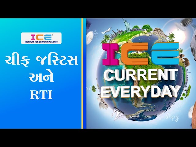 Chief Justice & RTI - ICE CURRENT EVERYDAY