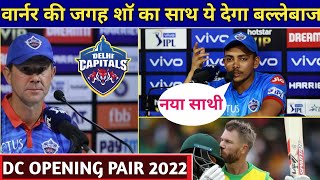 IPL 2022 - Delhi Capitals New Opening Batsman In IPL 2022 | Warner Miss Starting Matches In IPL 2022