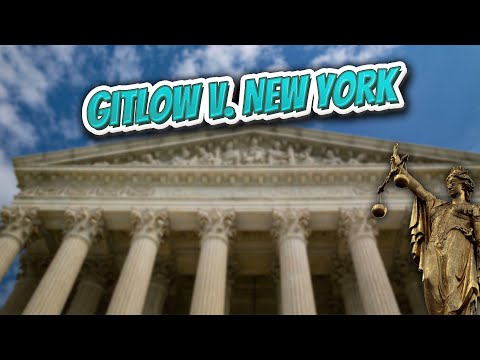 Gitlow v  New York (Landmark Court Decisions in America)💬🏛️✅