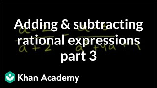 Adding and Subtracting Rational Expressions 3