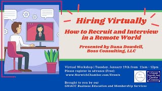 GNACC presents "Hiring Virtually: How to Recruit and Interview in a Remote World" with Dana Dowdell.