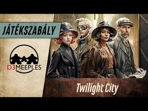 JÁTÉKSZABÁLY: TWILIGHT CITY - d3meeples
