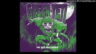 Green Yeti - The Yeti Has Landed +lyrics