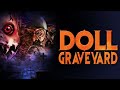 Doll Graveyard - Official Trailer, presented by Full Moon Features