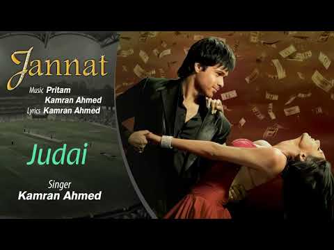 Judai | Jannat | Kamran Ahmed | Pritam | Emraan Hashmi | Full Audio Song