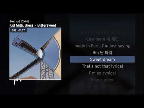 Kid Milli, dress - Bittersweet (Feat. ron) [Cliché]ㅣLyrics/가사