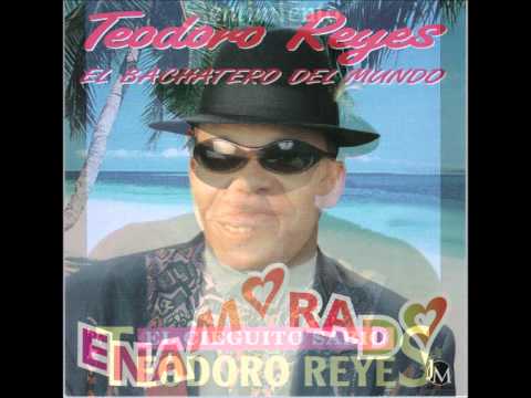 Teodoro Reyes - La Llamo Y No Le Hablo