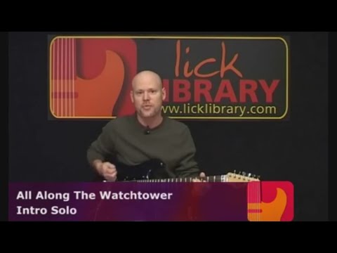 How To Play All Along The Watchtower on Guitar | Guitar Lessons By Danny Gill Licklibrary