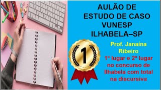 AULÃO DO ESTUDO DE CASO VUNESP ILHABELA #ilhabela