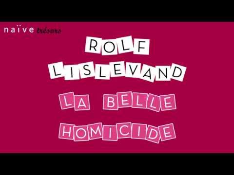 Rolf Lislevand "La belle homicide"