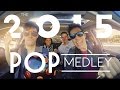 Sam Tsui - 2015 Pop Medley!! (Feat. KHS)