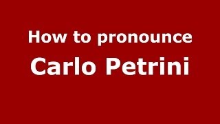 How to pronounce Carlo Petrini
