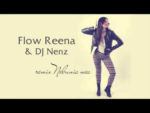 Flow Reena - Nebunia mea (DJ NenZ Remix)