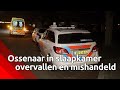 Overvallers verrassen Ossenaar in slaapkamer