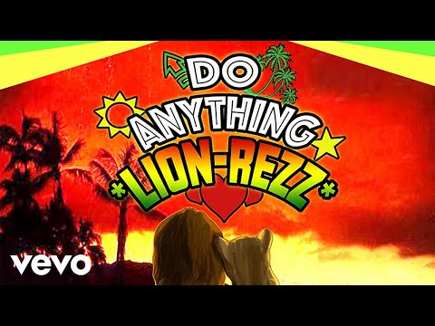 Lion Rezz - Do Anything (Audio)